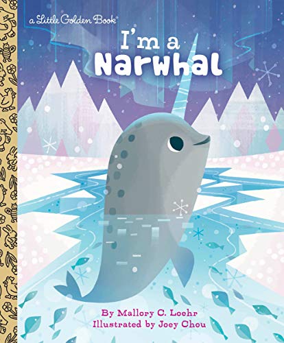 Book Cover I'm a Narwhal (Little Golden Book)