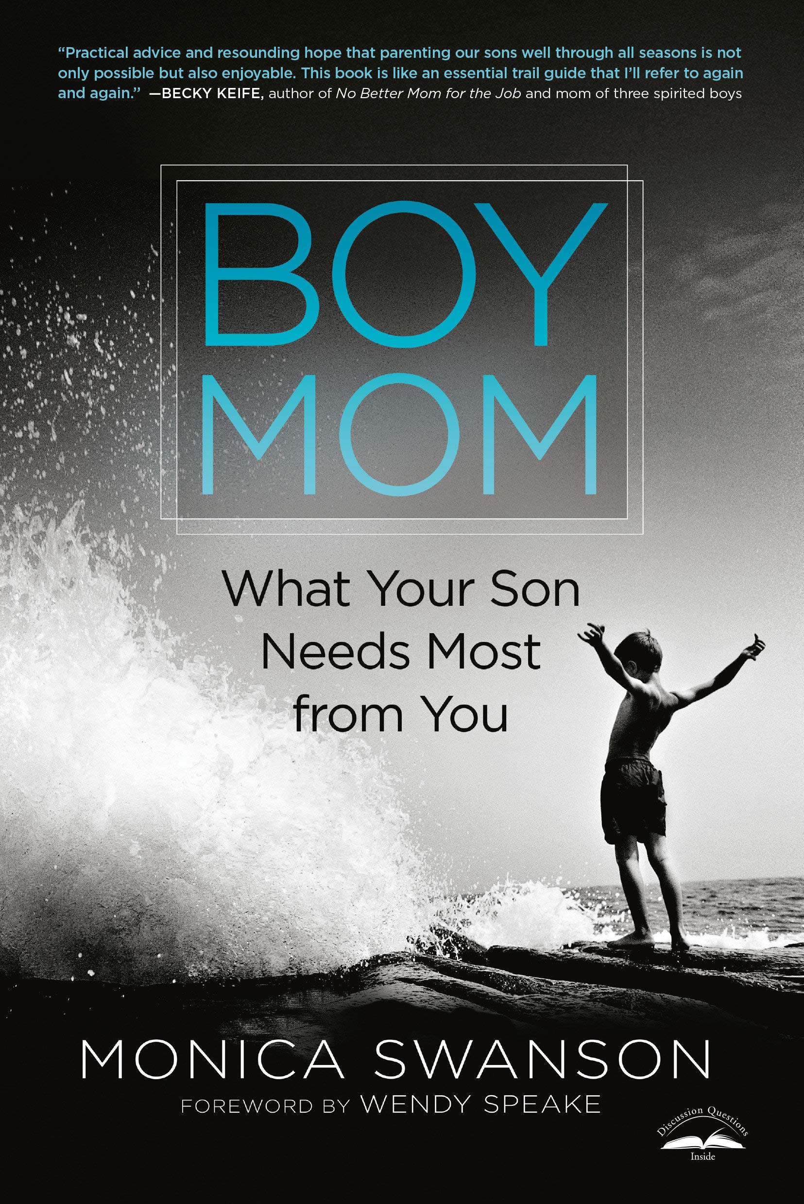 Book Cover Boy Mom: What Your Son Needs Most from You