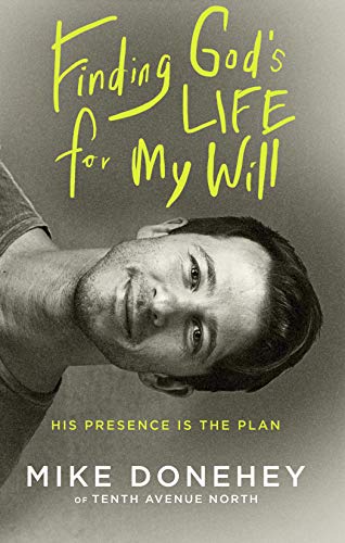 Book Cover Finding God's Life for My Will: His Presence Is the Plan