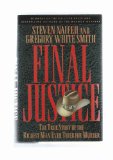 Final Justice: The True Story of the Richest Man Ever Tried for Murder