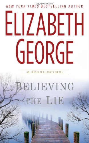 Book Cover Believing the Lie (Inspector Lynley Mystery, Book 17)