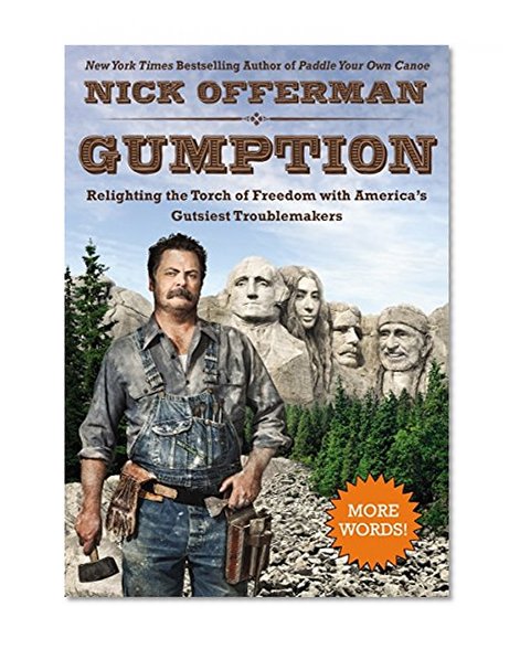 Book Cover Gumption: Relighting the Torch of Freedom with America's Gutsiest Troublemakers