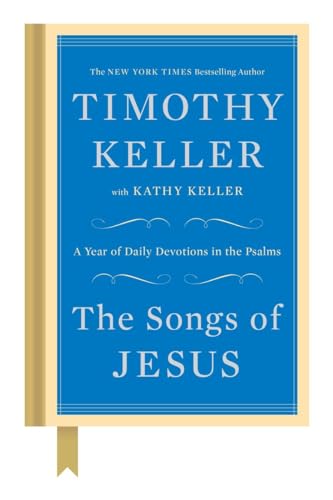Book Cover The Songs of Jesus: A Year of Daily Devotions in the Psalms