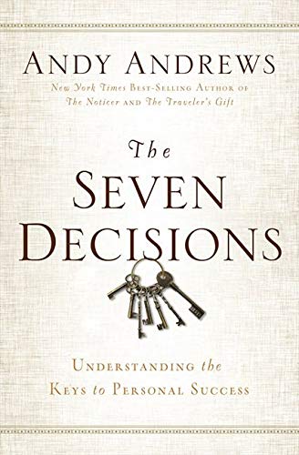 Book Cover The Seven Decisions: Understanding the Keys to Personal Success