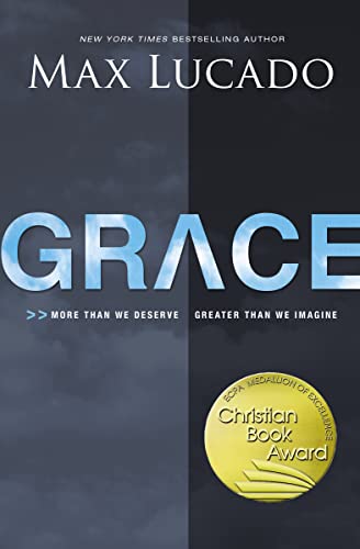 Book Cover Grace: More Than We Deserve, Greater Than We Imagine