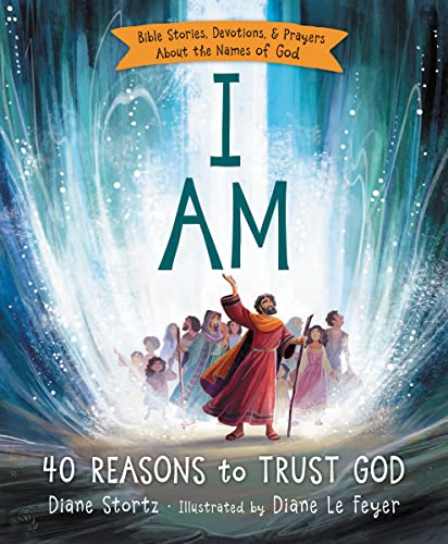 Book Cover I Am: 40 Reasons to Trust God
