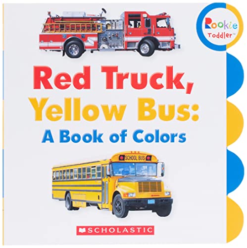 Book Cover Red Truck, Yellow Bus: A Book of Colors (Rookie Toddler)