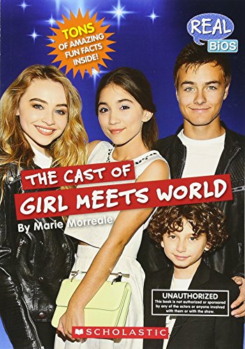 The Cast of Girl Meets World (Real Bios)