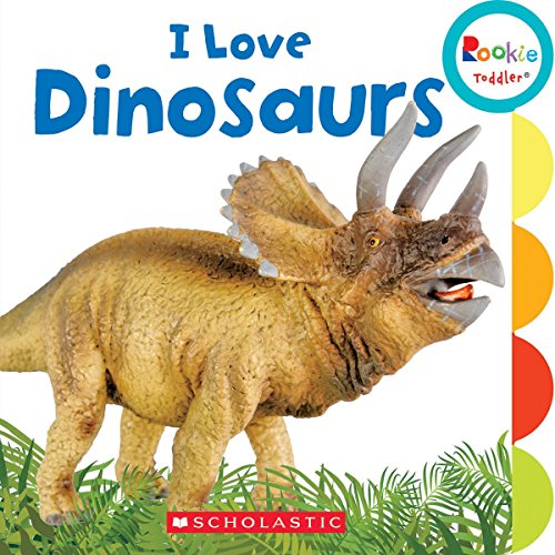 Book Cover I Love Dinosaurs (Rookie Toddler)