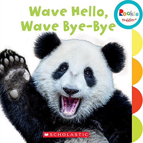 Book Cover Wave Hello! Wave, Bye Bye! (Rookie Toddler)