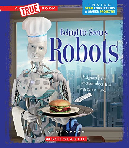 Book Cover Robots (A True Book: Behind the Scenes)