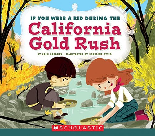 Book Cover If You Were a Kid During the California Gold Rush