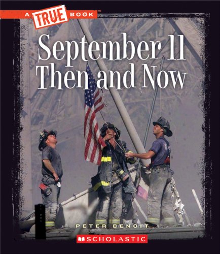 Book Cover September 11 Then and Now (True Book: Disasters) (A True Book: Disasters)