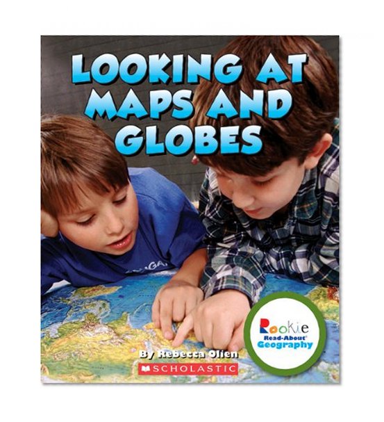 Book Cover Looking at Maps and Globes (Rookie Read-About Geography (Paperback))