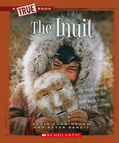 Book Cover The Inuit (A True Book: American Indians)