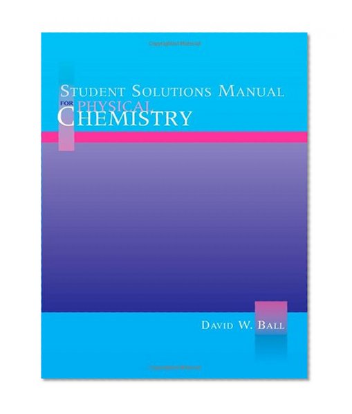 Student Solutions Manual for Physical Chemistry