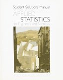 Student Solutions Manual for Devore/Farnum's Applied Statistics for Engineers and Scientists, 2nd