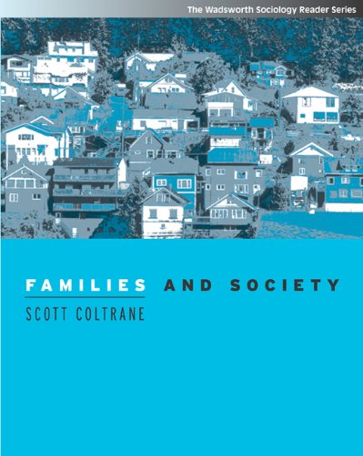 Book Cover Families and Society: Classic and Contemporary Readings (with InfoTrac) (Wadsworth Sociology Reader Series)