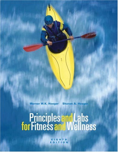 Book Cover Principles and Labs for Fitness and Wellness (with Profile Plus  2006 CD-ROM, Personal Daily Log, Health, Fitness, and Wellness Internet Explorer, and InfoTrac)