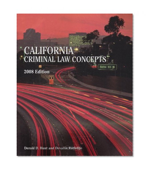 California Criminal Law Concepts, 2008 edition