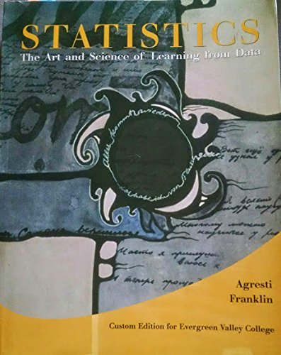 Statistics: The Art and Science of Learning from Data (Custom Edition for Evergreen Valley College)