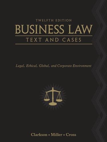 Book Cover Business Law: Text and Cases: Legal, Ethical, Global, and Corporate Environment