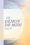 Le DÃ©mon de Midi: Tome 2 (French Edition)