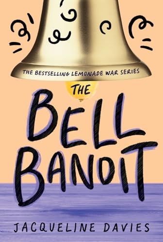 Book Cover The Bell Bandit (The Lemonade War Series, 3)