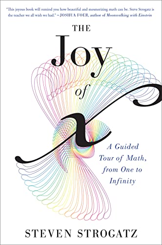Book Cover The Joy Of X: A Guided Tour of Math, from One to Infinity