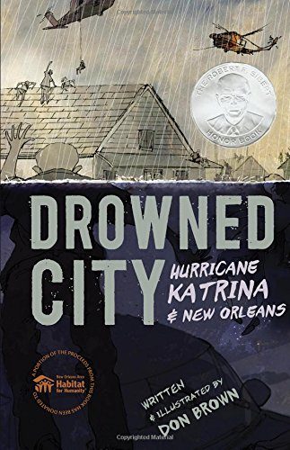 Book Cover Drowned City: Hurricane Katrina and New Orleans (Ala Notable Children's Books. Older Readers)