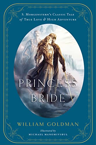 Book Cover The Princess Bride: An Illustrated Edition of S. Morgenstern's Classic Tale of True Love and High Adventure