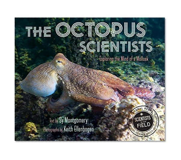 Book Cover The Octopus Scientists (Scientists in the Field Series)