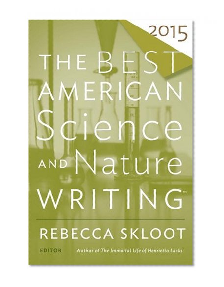 Book Cover The Best American Science and Nature Writing 2015 (The Best American Series ®)