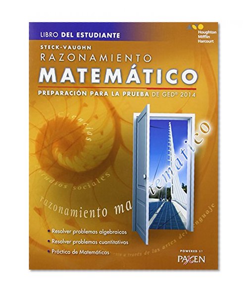 Steck-Vaughn GED: Test Prep 2014 GED Mathematical Reasoning Spanish Student Edition 2014 (Spanish Edition)