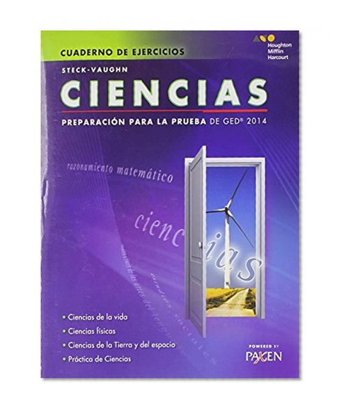 Steck-Vaughn GED: Test Prep 2014 GED Science Spanish Student Workbook (Spanish Edition)