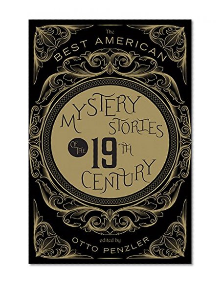 The Best American Mystery Stories of the Nineteenth Century