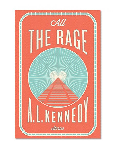 All the Rage: Stories