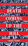 Death Coming Up the Hill