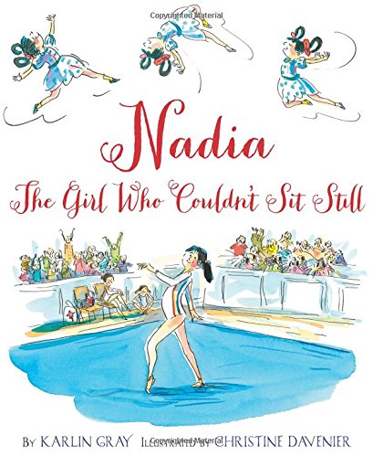 Book Cover Nadia: The Girl Who Couldn't Sit Still
