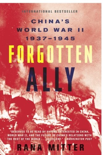 Book Cover Forgotten Ally: China's World War II, 1937-1945