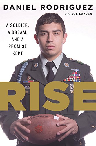 Book Cover Rise: A Soldier, a Dream, and a Promise Kept