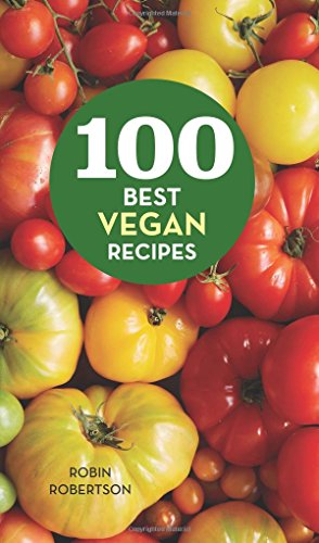Book Cover 100 Best Vegan Recipes (100 Best Recipes)