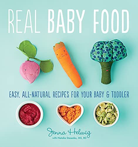 Book Cover Real Baby Food: Easy, All-Natural Recipes for Your Baby and Toddler