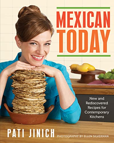 Book Cover Mexican Today: New and Rediscovered Recipes for Contemporary Kitchens