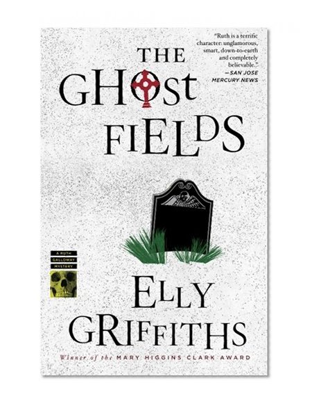 Book Cover The Ghost Fields (Ruth Galloway Mysteries)