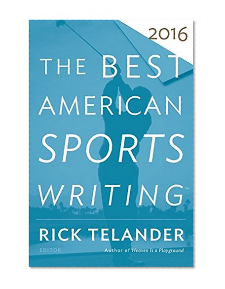Book Cover The Best American Sports Writing 2016 (The Best American Series ®)