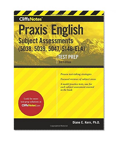 Book Cover CliffsNotes Praxis English Subject Assessments, 3rd Edition: (5038, 5039, 5047, 5146-ELA)