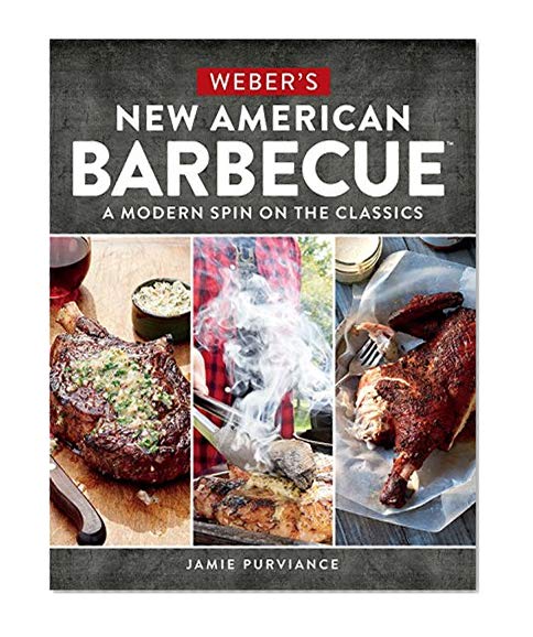 Book Cover Weber's New American Barbecue™: A Modern Spin on the Classics