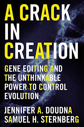Book Cover A Crack in Creation: Gene Editing and the Unthinkable Power to Control Evolution