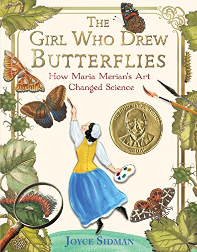 Book Cover The Girl Who Drew Butterflies: How Maria Merian's Art Changed Science